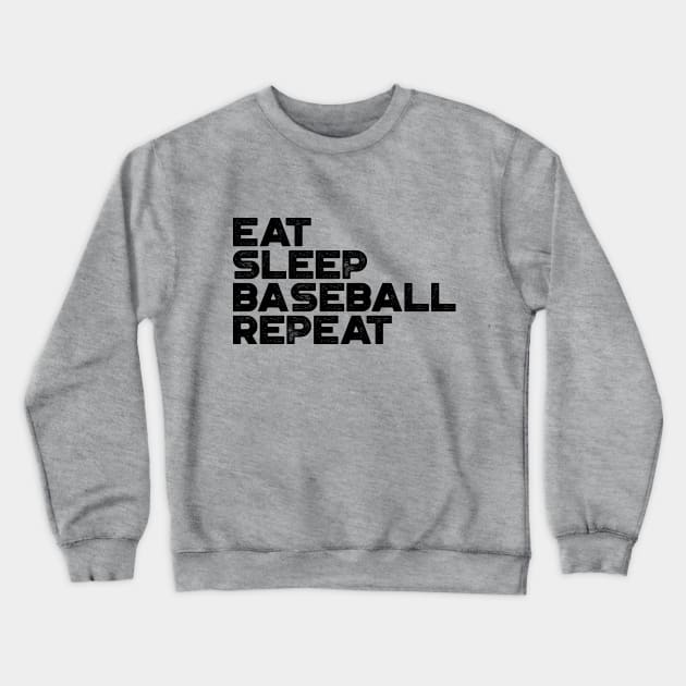 Eat Sleep Baseball Repeat Funny Vintage Retro Crewneck Sweatshirt by truffela